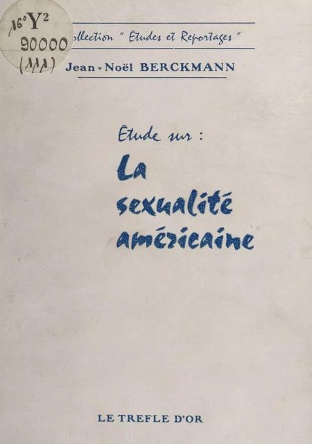 Étude sur la sexualité américaine - Jean-Noël Bergmann (Berckmann) - FeniXX réédition numérique