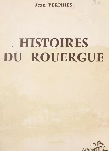 Histoires du Rouergue - Jean Vernhes - FeniXX réédition numérique