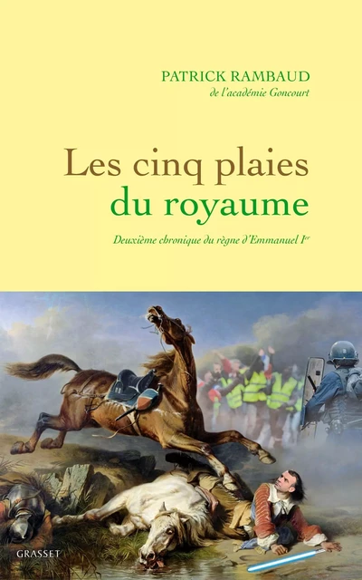 Les cinq plaies du Royaume - Patrick Rambaud - Grasset