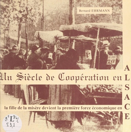 Un siècle de coopération - Bernard Ehrmann - FeniXX réédition numérique