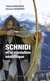 Schnidi et la révolution néolithique