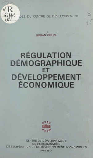 Régulation démographique et développement économique - Goran Ohlin - FeniXX réédition numérique