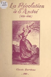 La Révolution à St-André (1789-1795)