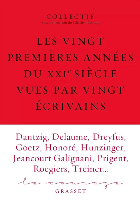 Les vingt premières années du XXIe siècle racontées par vingt écrivains -  Collectif - Grasset