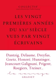 Les vingt premières années du XXIe siècle racontées par vingt écrivains