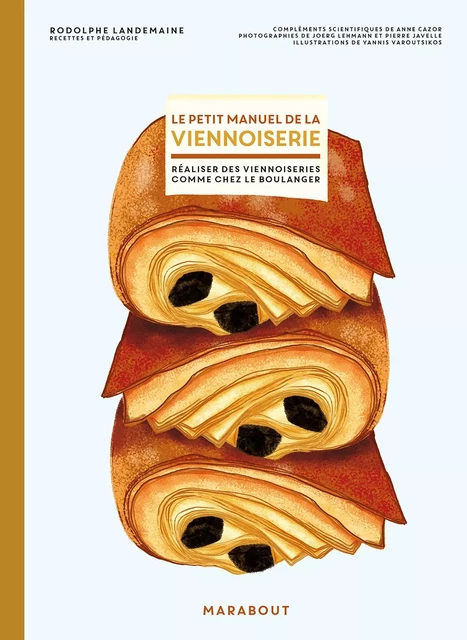 Le petit manuel de la viennoiserie - Rodolphe LANDEMAINE - Marabout