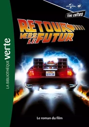 Films cultes Universal 03 - Retour vers le futur - Le roman du film