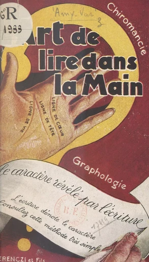 L'art de lire dans la main et le caractère révélé par l'écriture -  Amy-Var - FeniXX réédition numérique