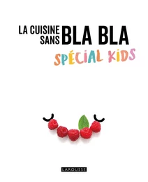 Recettes spécial Kids sans blabla