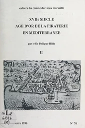 XVIIe siècle, âge d'or de la piraterie en Méditerranée (2)