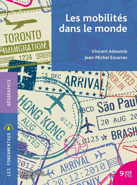 Les mobilités dans le monde - Vincent Adoumié, Jean-Michel Escarras - Hachette Éducation