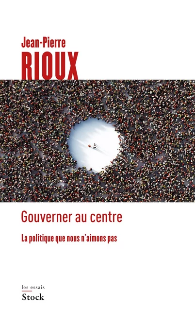 Gouverner au centre - Jean-Pierre Rioux - Stock