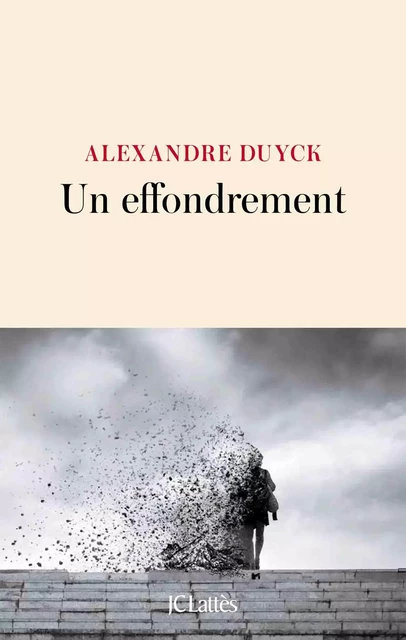 Un effondrement - Alexandre Duyck - JC Lattès