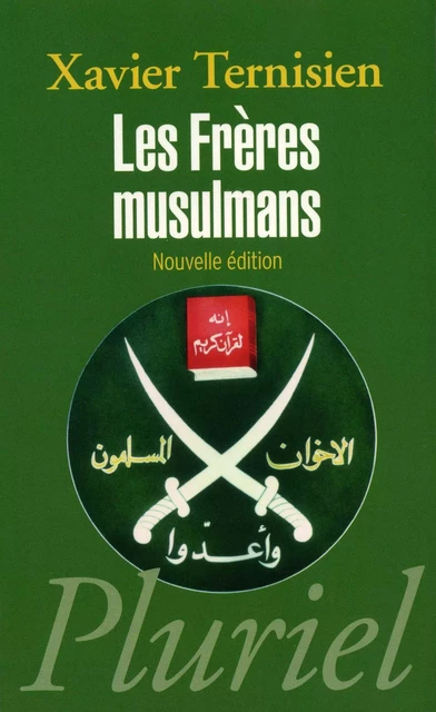 Les Frères musulmans - Xavier Ternisien - Fayard/Pluriel