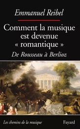 Comment la musique est devenue romantique