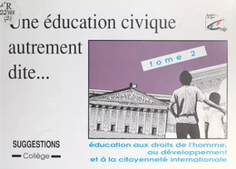 Une éducation civique autrement dite (2)