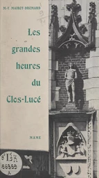 Les grandes heures du Clos-Lucé