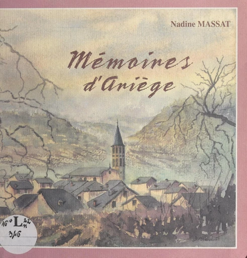 Mémoires d'Ariège - Nadine Massat - FeniXX réédition numérique