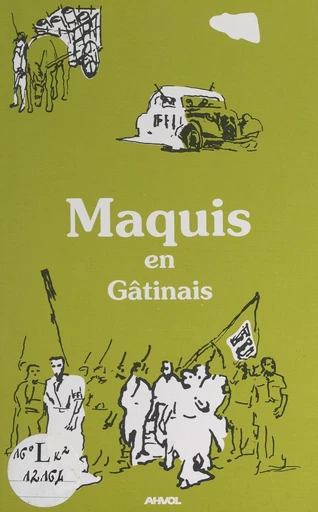 Maquis en Gâtinais -  Association pour l'aménagement harmonieux des vallées de l'Orvanne et du Lunain (AHVOL) - FeniXX réédition numérique