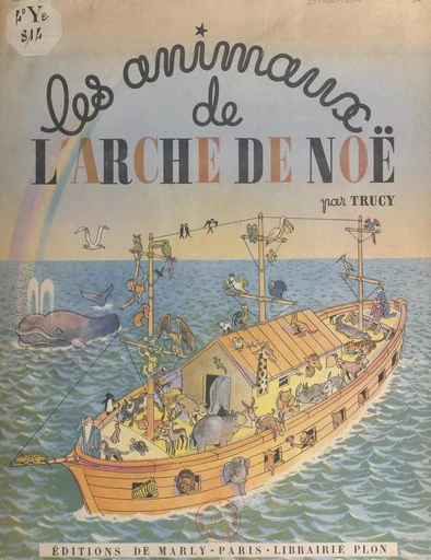 Les animaux de l'Arche de Noë -  Trucy - FeniXX réédition numérique