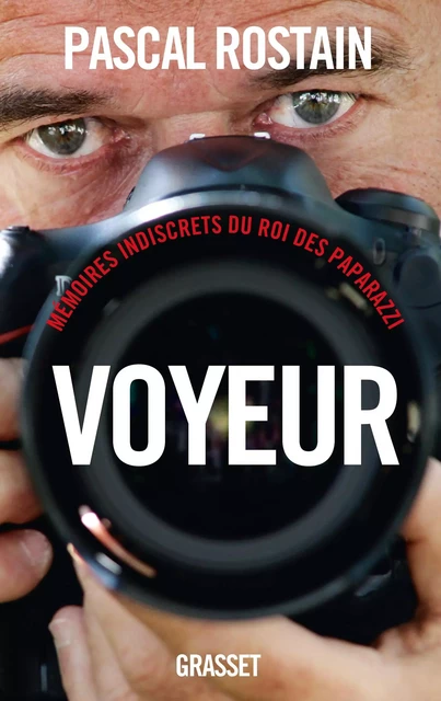 Voyeur - Pascal Rostain - Grasset