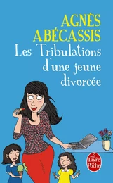 Les Tribulations d'une jeune divorcée - Nouvelle édition illustrée