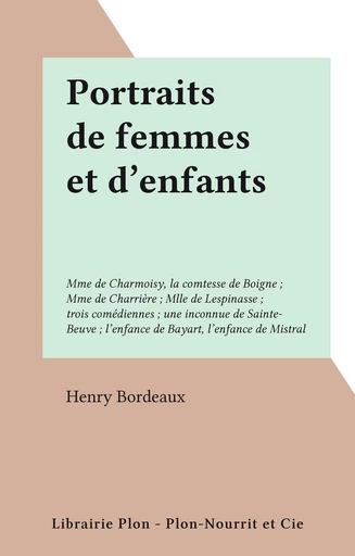 Portraits de femmes et d'enfants - Henry Bordeaux - FeniXX réédition numérique