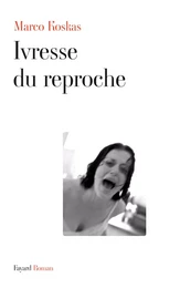 Ivresse du reproche