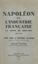 Napoléon et l'industrie française : la crise de 1810-1811