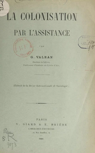 La colonisation par l'assistance - Gaston Valran - FeniXX réédition numérique