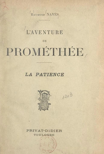 L'aventure de Prométhée - Raymond Naves - FeniXX réédition numérique