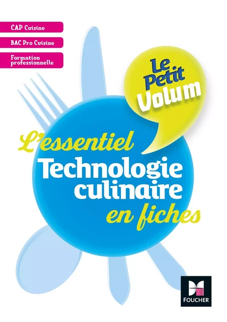 Le Petit Volum' Technologie culinaire - Dorothée Labarre-Le Rolland, Bernard Charron, Dirk Van Lieshout - Foucher