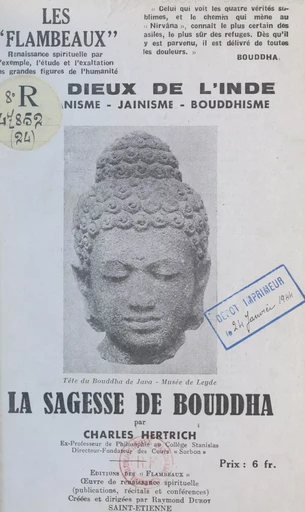 La sagesse de Bouddha : brahmanisme, jaïnisme, bouddhisme - Charles Hertrich - FeniXX réédition numérique