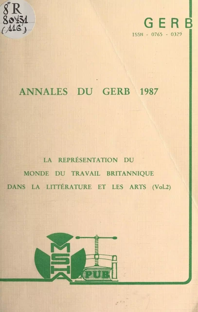 La représentation du monde du travail britannique dans la littérature et les arts (2) -  Groupe d'études et de recherches britanniques (GERB) - FeniXX réédition numérique