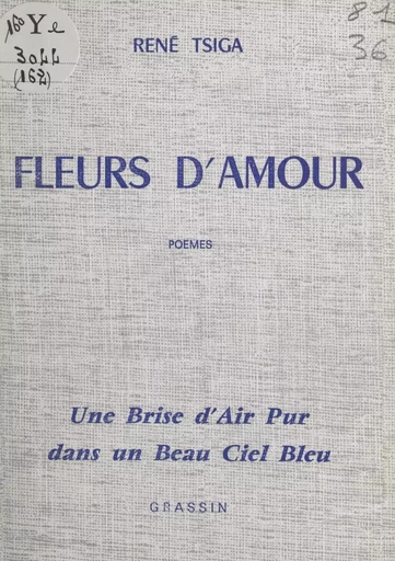 Fleurs d'amour - Auguste Boiton, René Tsiga - FeniXX réédition numérique