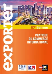 Exporter - Pratique du commerce international - 27e édition