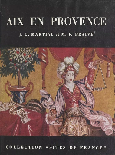 Aix-en-Provence - Michel-François Braive, J.-G. Martial - FeniXX rédition numérique