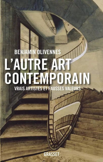 L'autre art contemporain - Benjamin Olivennes - Grasset