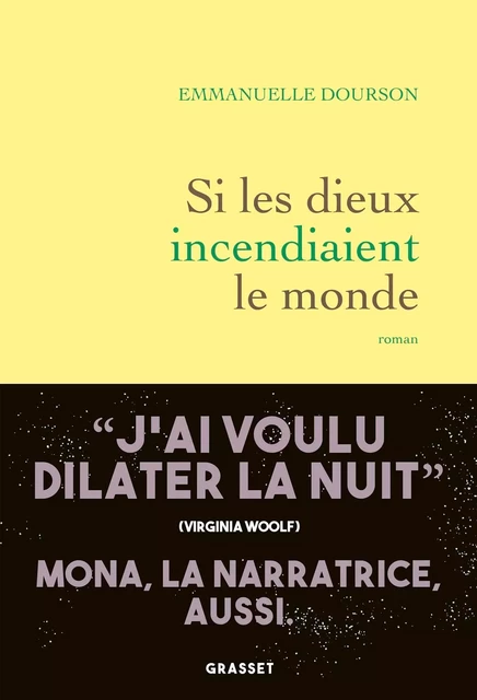 Si les dieux incendiaient le monde - Emmanuelle Dourson - Grasset