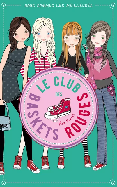 Le club des baskets rouges - Tome 4 - Ana Punset - Hachette Romans