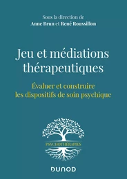 Jeu et médiations thérapeutiques