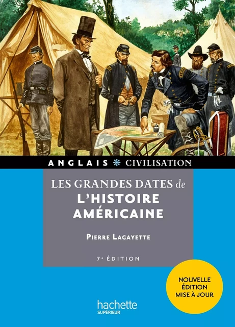 HU - Les grandes dates de l'histoire américaine (7e édition) - Ebook PDF - Pierre Lagayette - Hachette Éducation