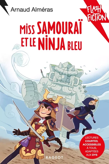 Miss Samouraï et le Ninja bleu - Arnaud Alméras - Rageot Editeur