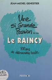 Une si grande passion... Le Raincy