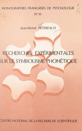 Recherches expérimentales sur le symbolisme phonétique - Jean-Michel Peterfalvi - FeniXX réédition numérique