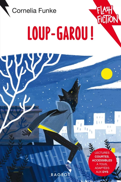 Loup-garou ! - Cornelia Funke - Rageot Editeur