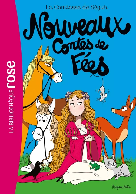 La Comtesse de Ségur 04 NED- Nouveaux Contes de fées - Comtesse de Ségur - Hachette Jeunesse