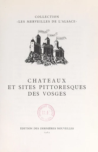 Châteaux et sites pittoresques des Vosges - Robert Redslob - FeniXX réédition numérique