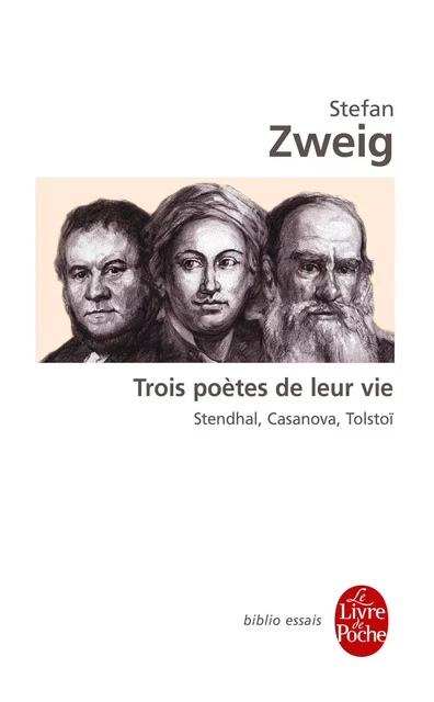 Trois poètes de leur vie - Stefan Zweig - Le Livre de Poche