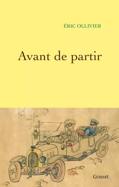 Avant de partir - Éric Ollivier - Grasset